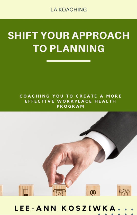3. Shift Your Approach to Planning